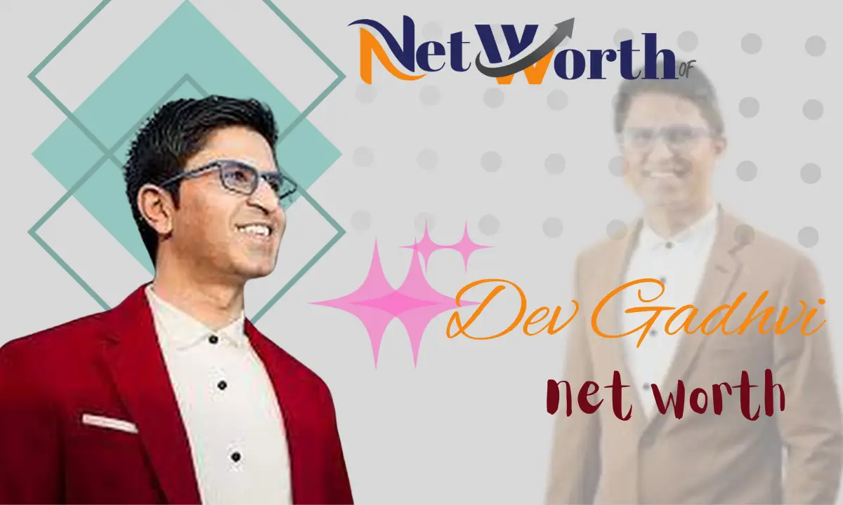 Dev Gadhvi net worth